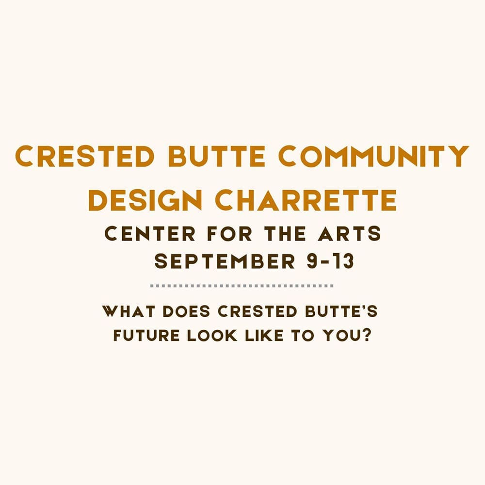 Crested Butte Community Design Charrette