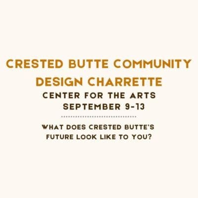 Crested Butte Community Design Charrette